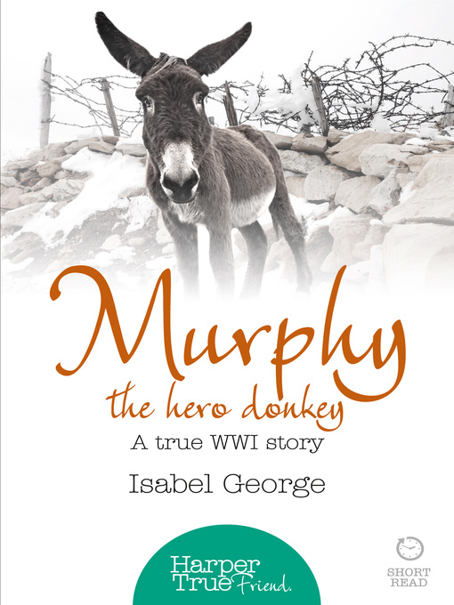 Title details for Murphy the Hero Donkey by Isabel George - Available